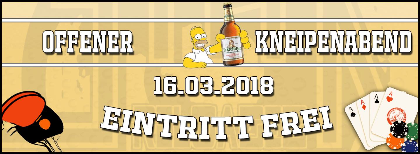 16.03.2018 - Offener Kneipenabend - STAK reloaded