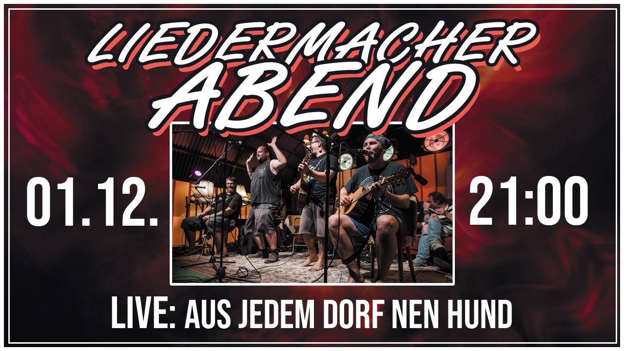 01. Dezember 2018 - Liedermacher Abend - STAK reloaded Schmölln