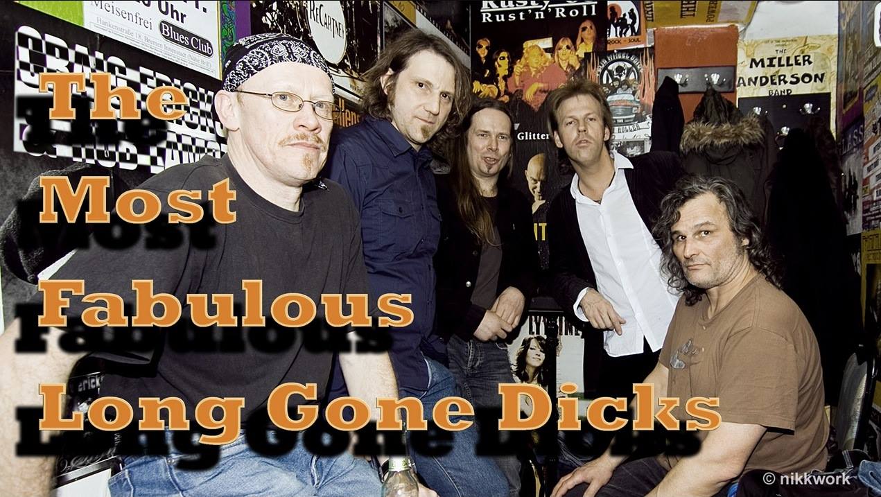 The Most Fabulous Long Gone Dicks - MusicClub Schmölln
