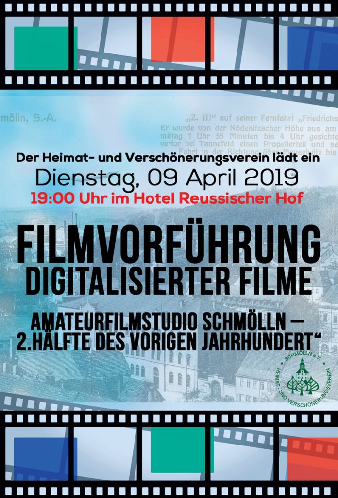 09. April 2019 - Filmvorführung digitaliserter Filme - Heimat- und Verschönerungsverein Schmölln e. V.
