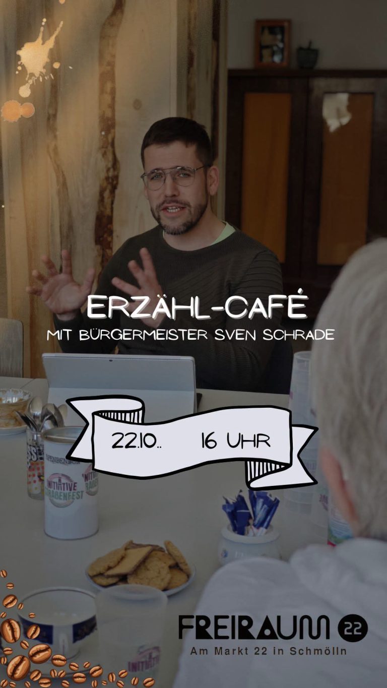 Veranstaltungsplakat zum Erzähl-Café im Freiraum 22 mit Bürgermeister Sven Schrade am 22. Oktober.